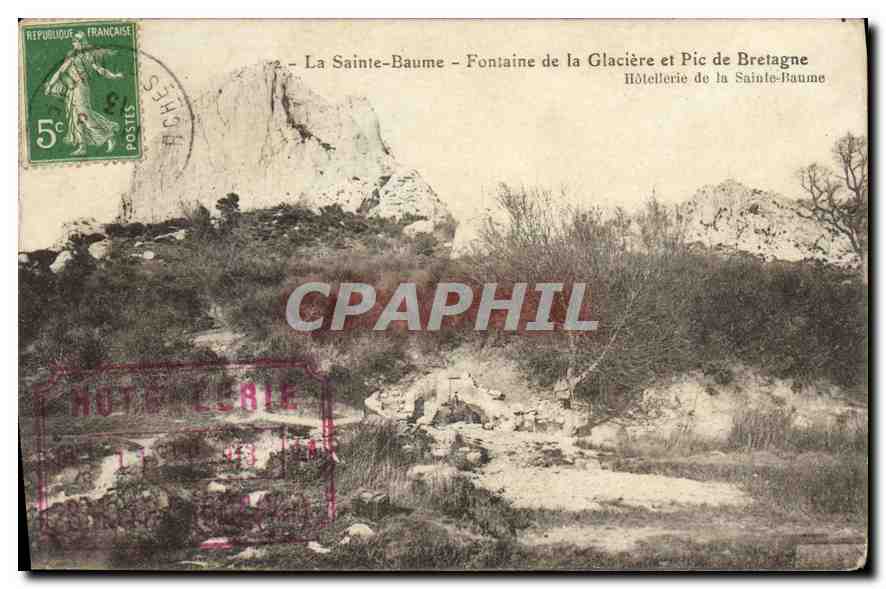 CPA La Sainte Baume Fontaine de la Glaciere et Pic de Bretagne