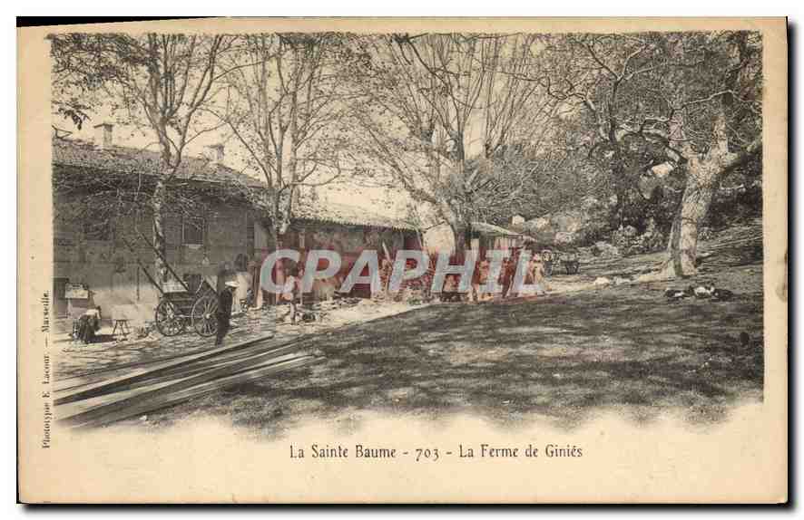 La Sainte Baume - La Ferme de Giniés — Phototypie R. Lacour — Marseille — n°703