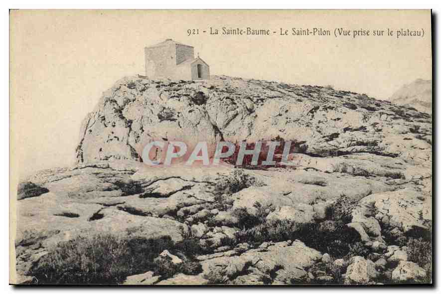 CPA La Sainte Baume Le Saint Pilon (Vue prise sur le plateau)