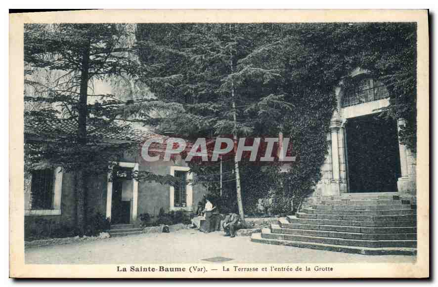 CPA La Sainte Baume La Terrasse et l'entree de la Grotte