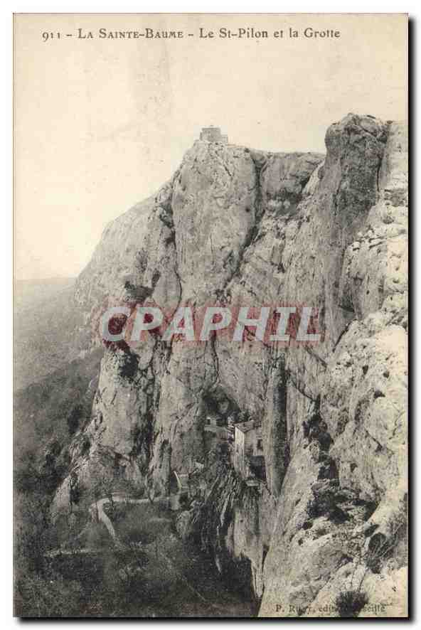 CPA La Sainte Baume Le St Pilon et la Grotte