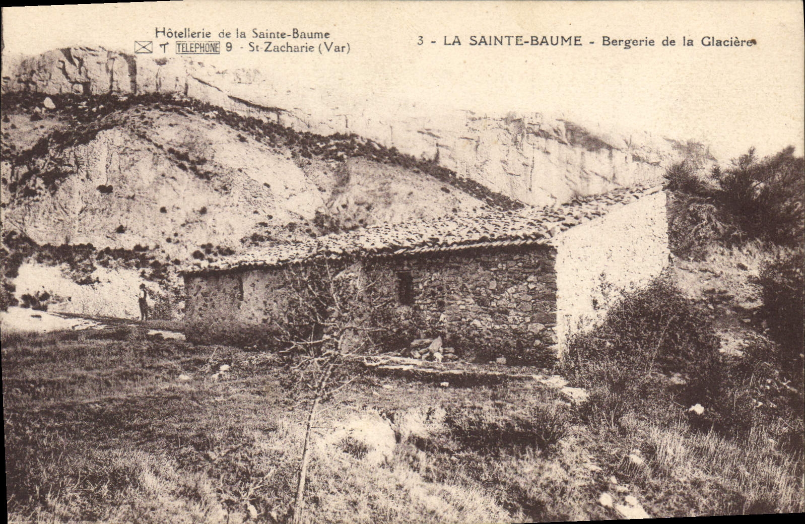 La Sainte-Baume — Bergerie de la Glacière — Hôtellerie de la Sainte-Baume, St-Zacharie (Var)