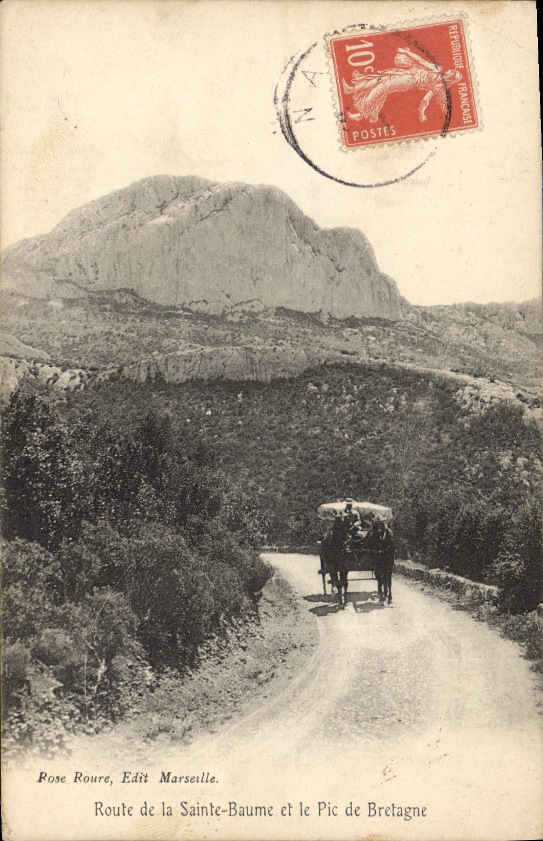 CPA Route de La Sainte Baume et le Pic de Bretagne