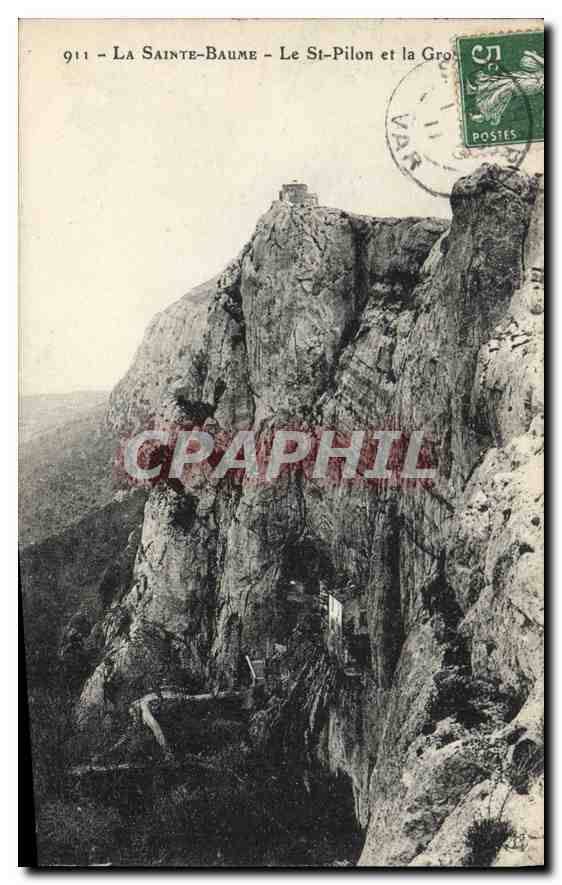 CPA La Sainte Baume Le St Pilon et la Grotte