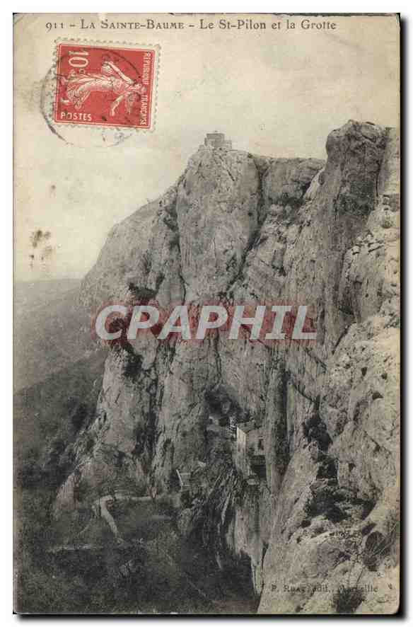 CPA La Sainte Baume Le St Pilon et la Grotte