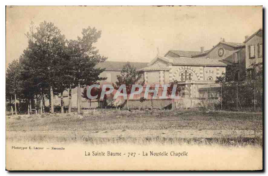 CPA La Sainte Baume La Nouvelle Chapelle