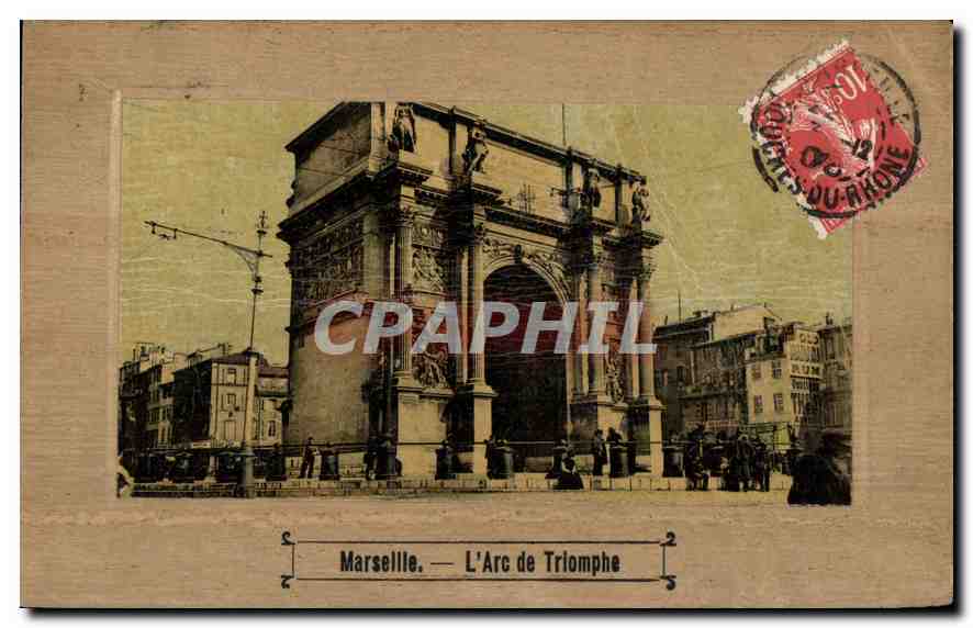 Marseille — L'Arc de Triomphe — éditeur non visible