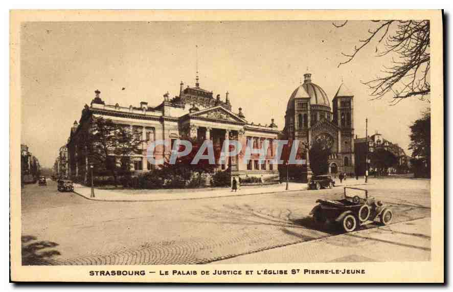 CPA Strasbourg Le Palais de Justice et l'Eglise St Pierre le Jeune 