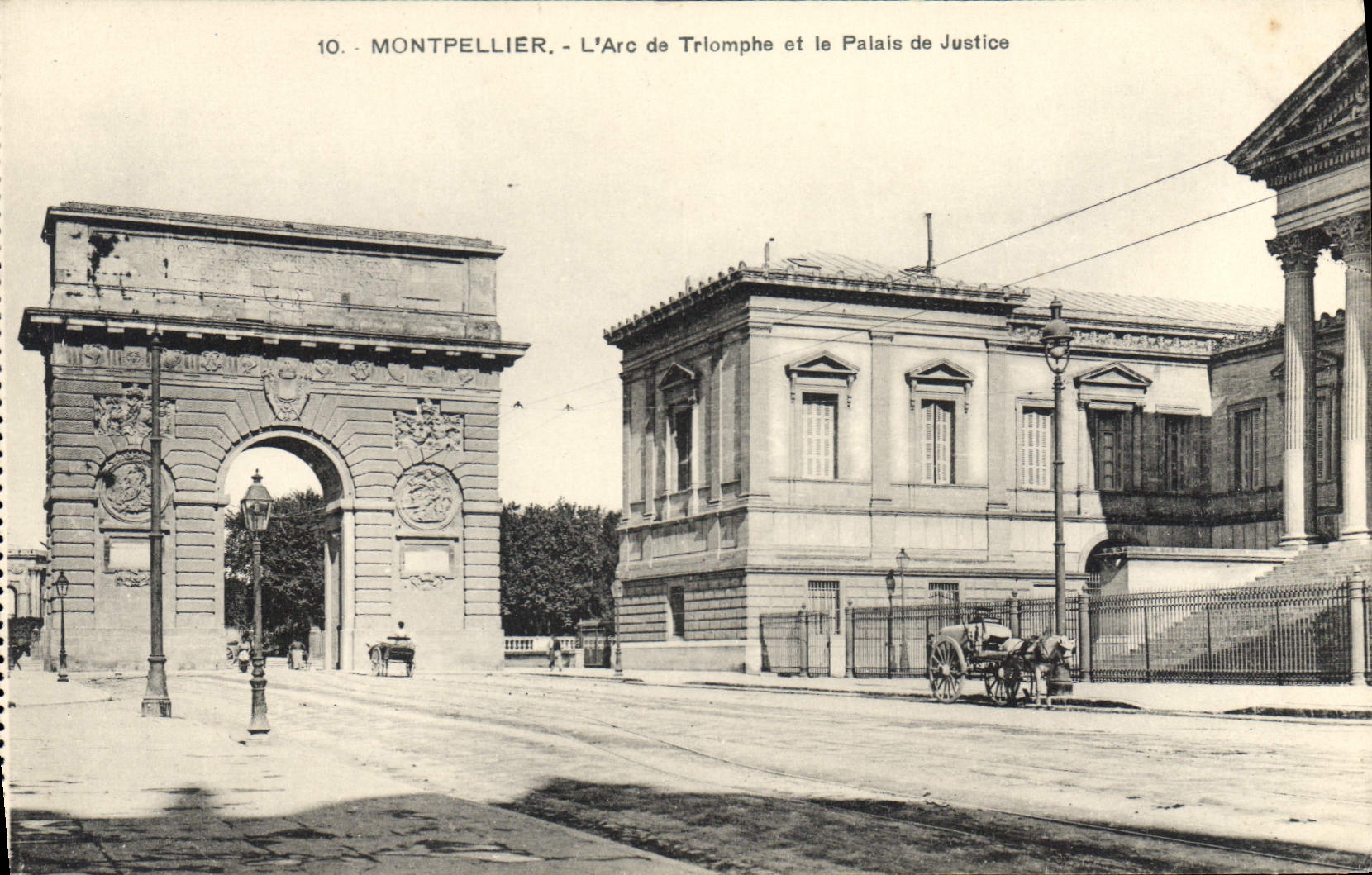 Montpellier - L'Arc de Triomphe et le Palais de Justice