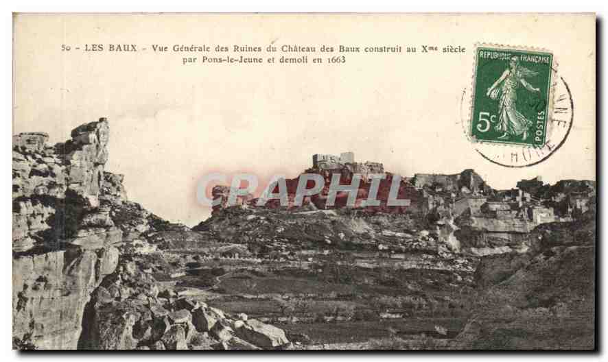 Les Baux — Vue Générale des Ruines du Château des Baux construit au Xme siècle par Pons-le-Jeune et démoli en 1663