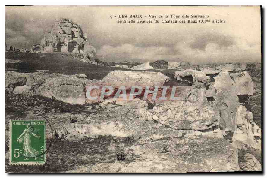 CPA Les Baux Vue de la Tour dite Sarrasine sentinelle avancee du Chateau des Baux XI siecle 