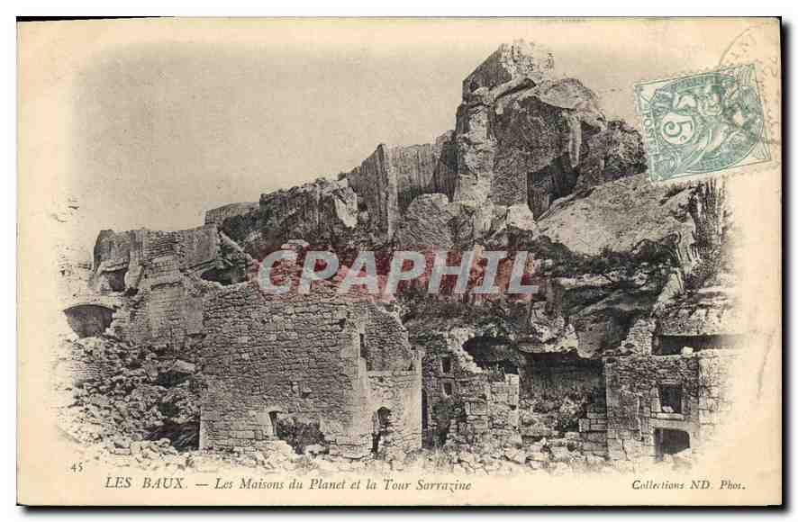 Les Baux — Les Maisons du Planet et la Tour Sorrazine — Collections ND. Phor.