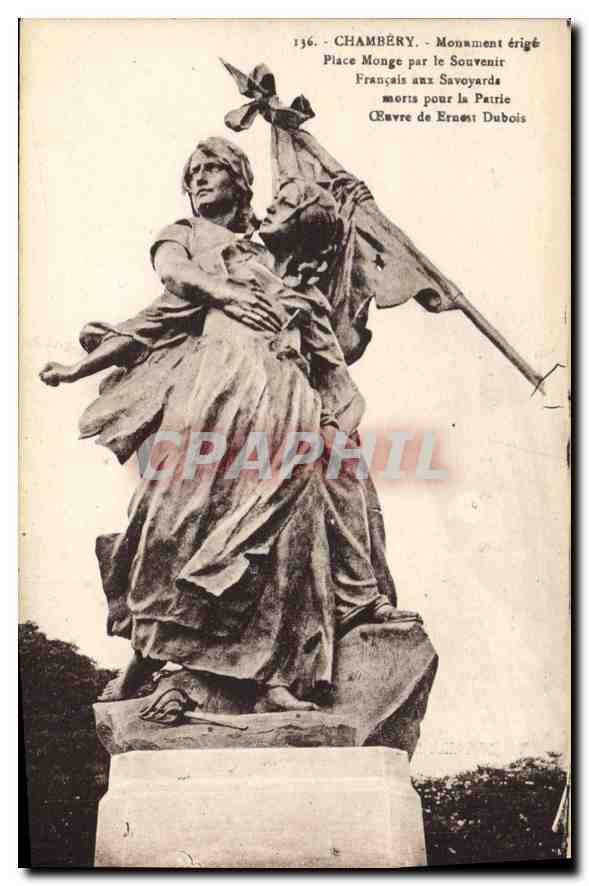 CPA Chambery Monument erige Place Monge par le Souvenir Francais aux Savoyards morts pour la Patrie 