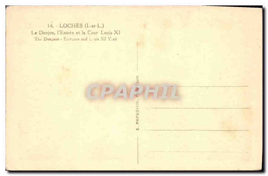 CPA Loches Le Donjon l'Entree et la Cour Louis XI — Rückseite