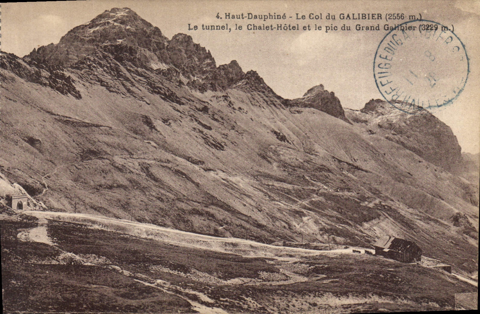 CPA Haut Dauphine Le Col du Galibier (2556 m) Le Tunnel le Chalet Hotel et le Pic du Grand Galibier
