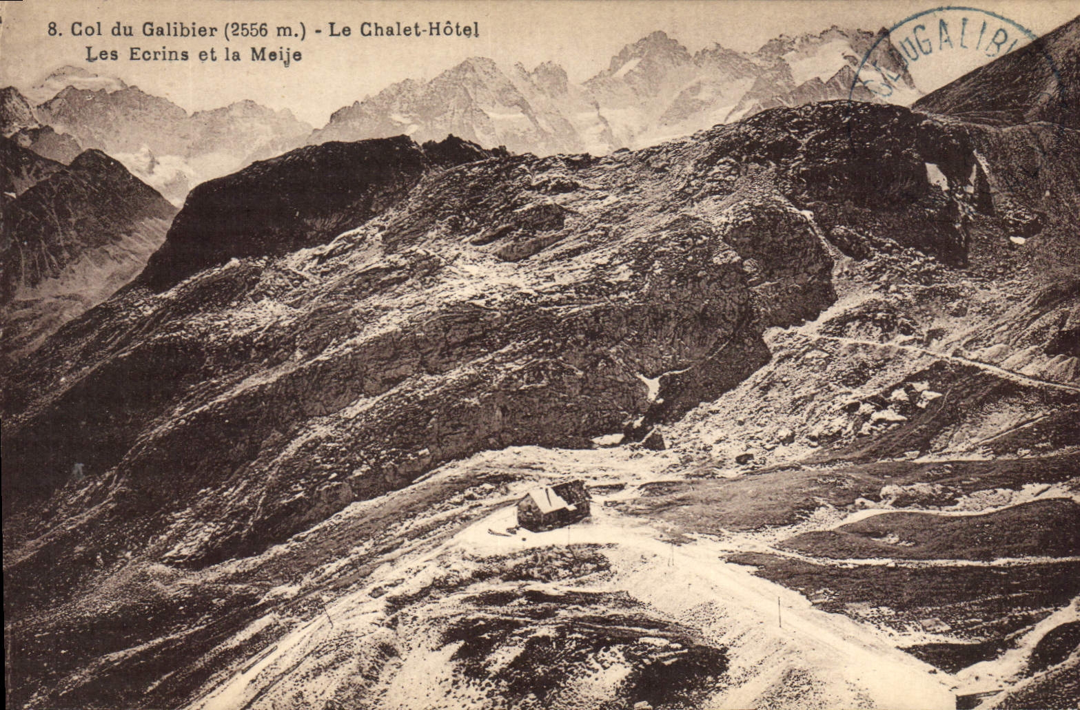 Col du Galibier (2556 m.) — Le Chalet-Hôtel, Les Ecrins et la Meije — Restaurant du Galibier