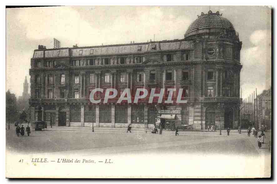 CPA Lille L'Hotel des Postes Au colosse de Rhodes