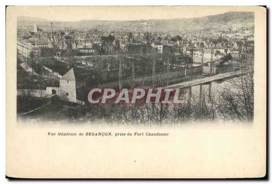Vue Générale de BESANÇON — prise du Fort Chaudanne — CPAPHIL