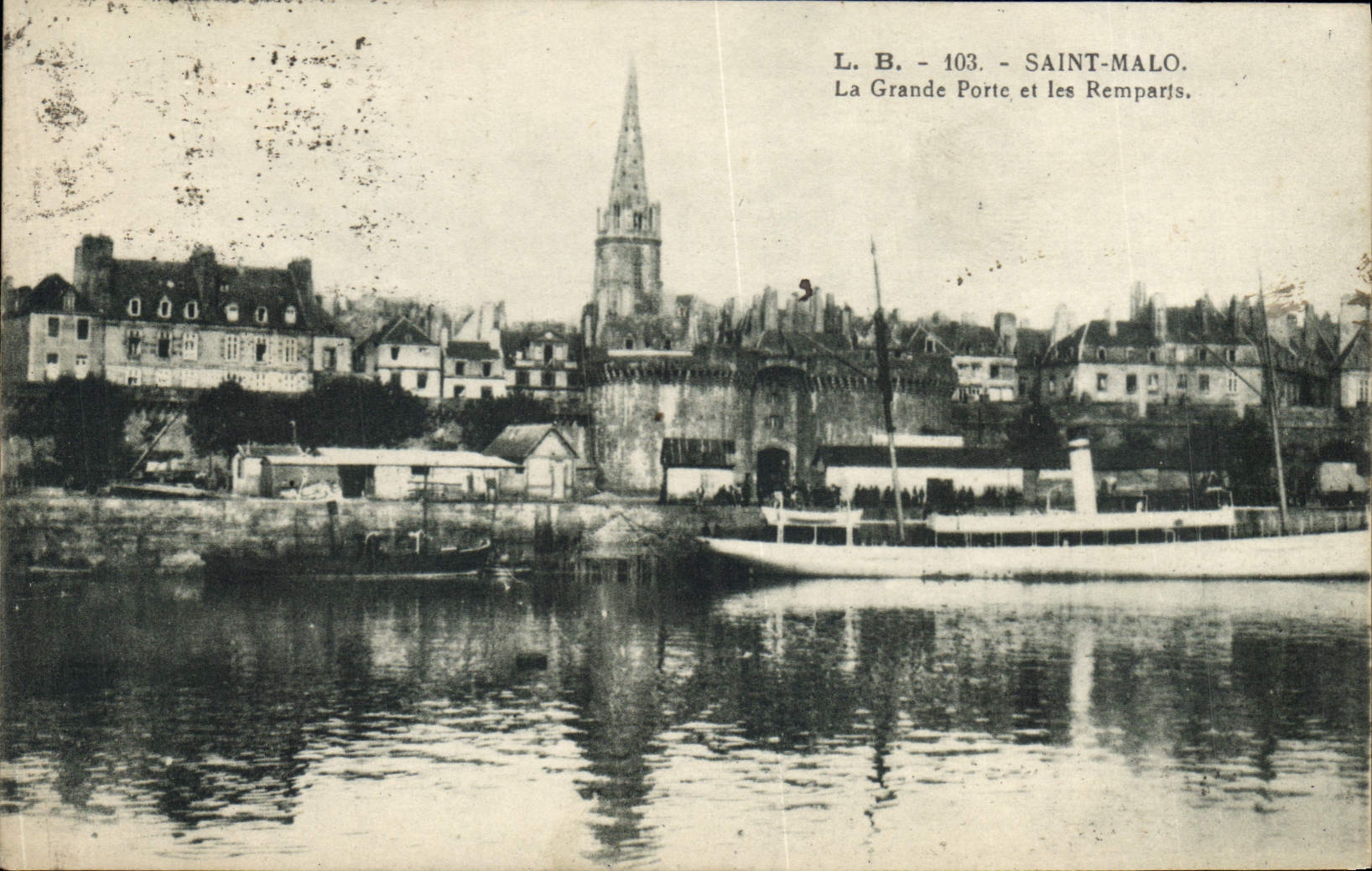 Saint-Malo — La Grande Porte et les Remparts — L.B. n°103