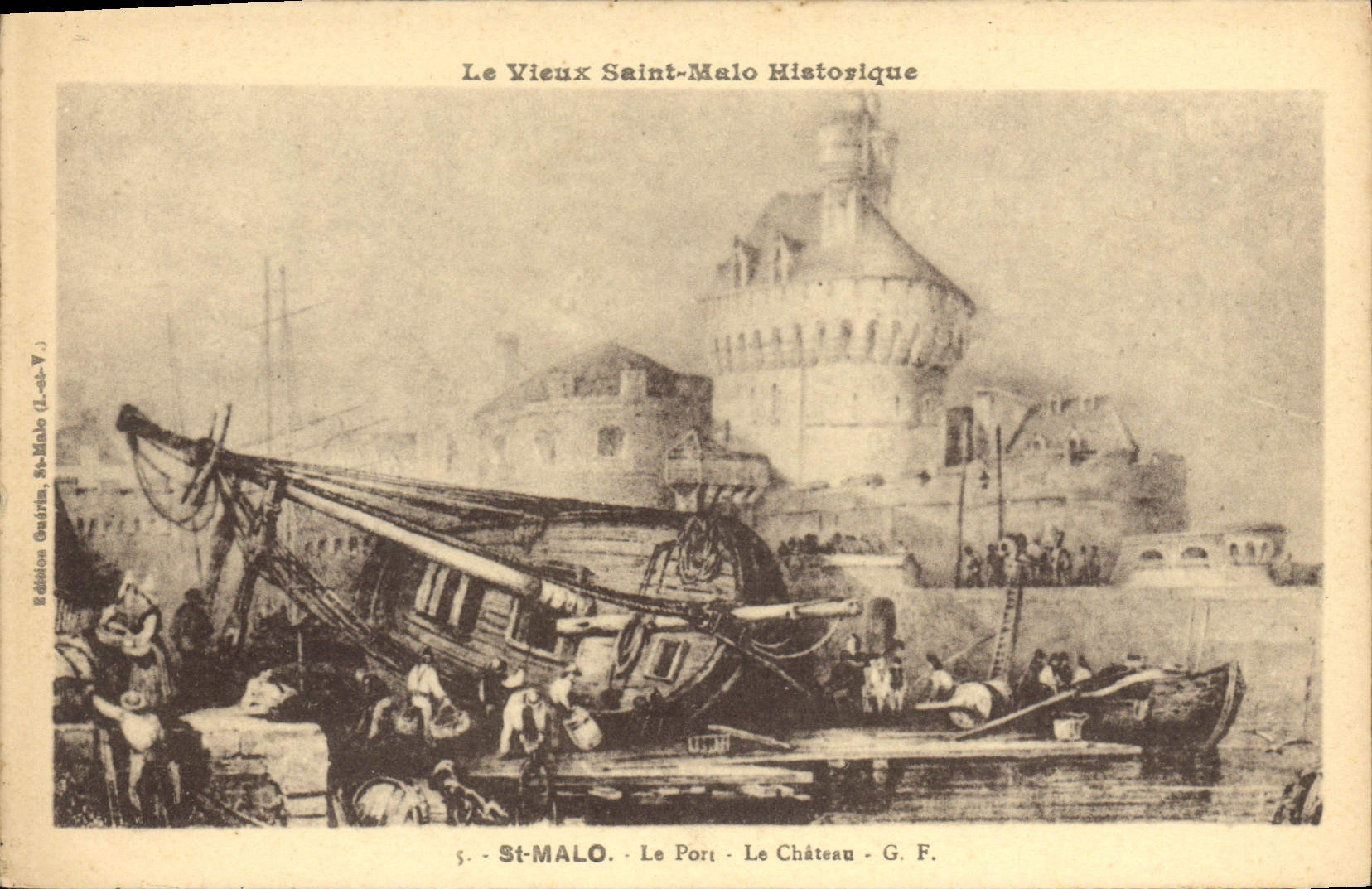 Le Vieux Saint-Malo Historique — Le Port - Le Château — Édition G. F. - n°5
