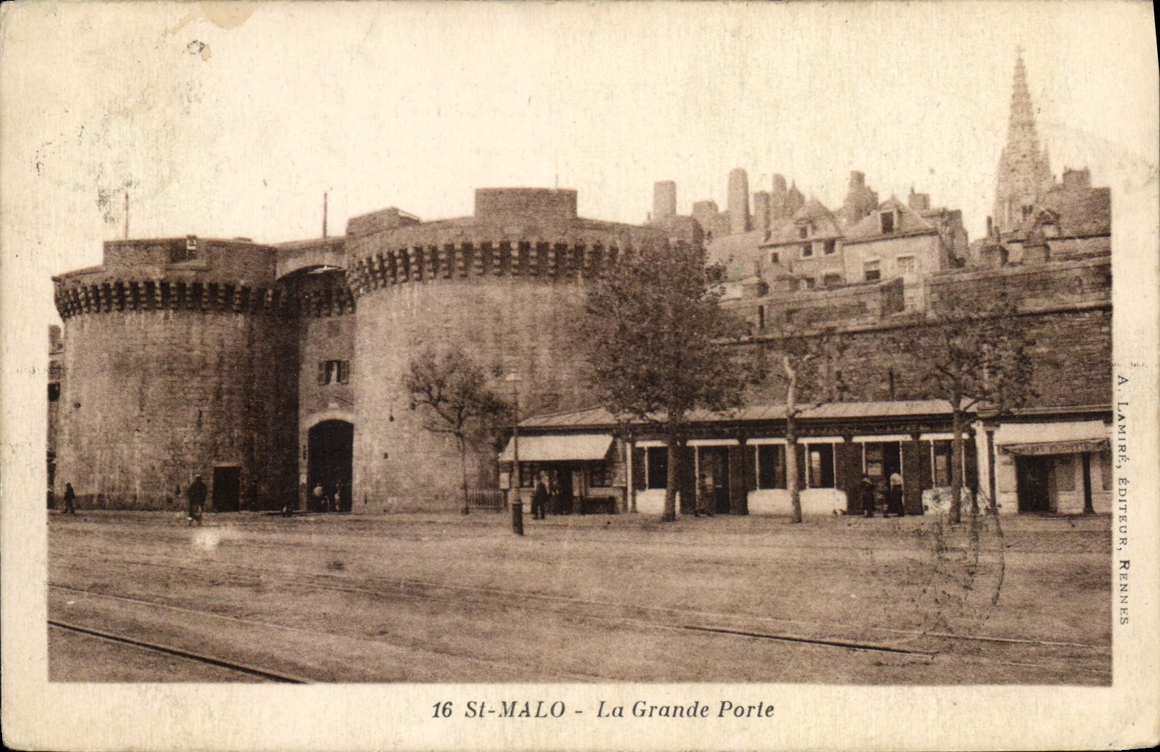 St-Malo - La Grande Porte — éditeur LAMIRÉ, Rennes, n°16