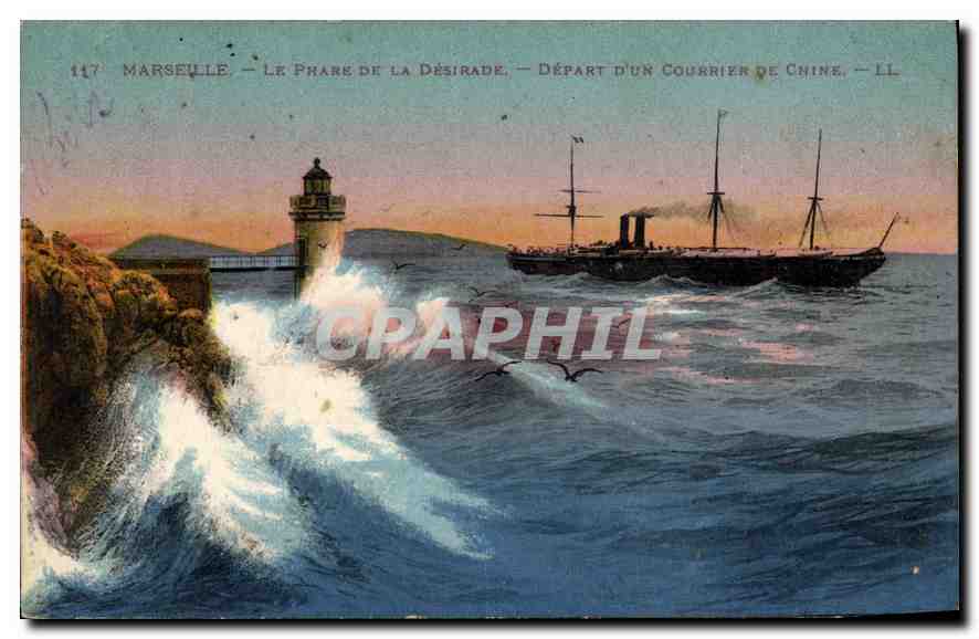 CPA Marseille Le Phare de la Desirade Depart d'un courrier de Chine
