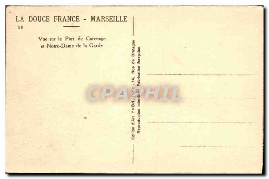 CPA Marseille La Douce France Vue sur le Port de Carenage et Notre Dame de la Garde — Rückseite