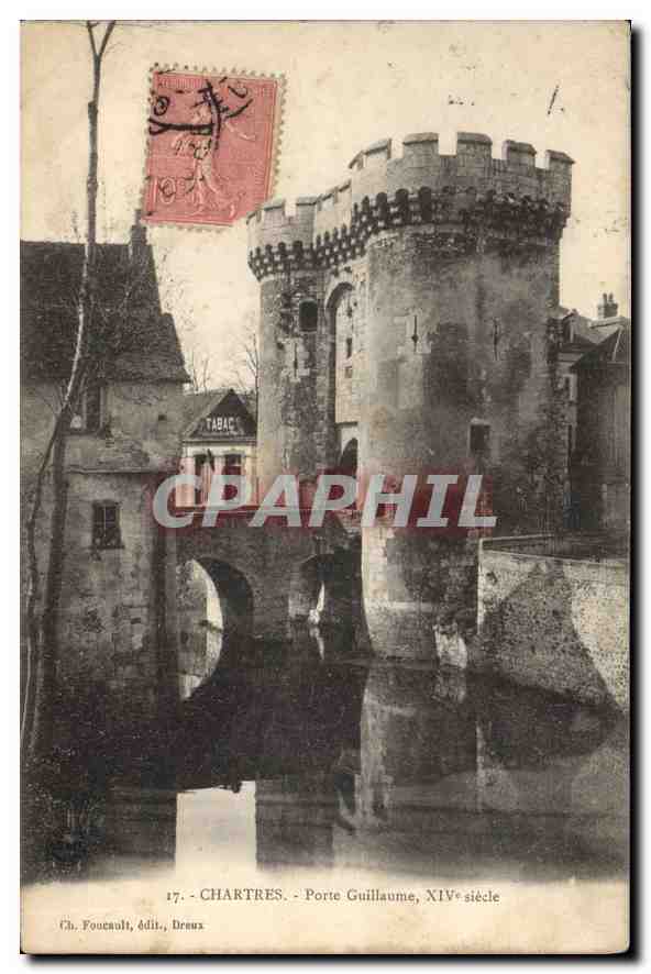 CPA Chartres Porte Guillaume XIV siecle 