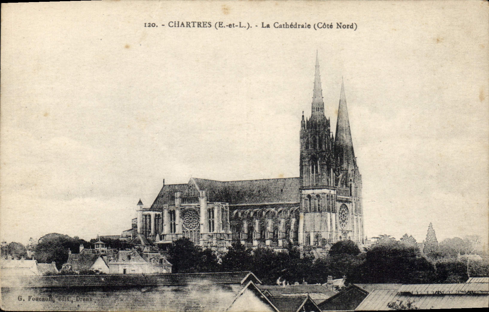 Chartres (E.-et-L.) - La Cathédrale (Côté Nord) — G. Foucault, éditeur, Drancy, n°120
