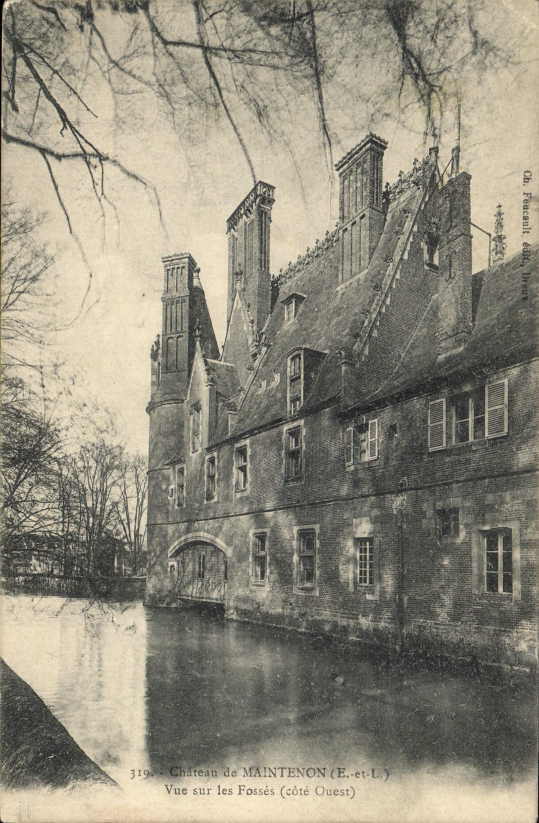 Château de Maintenon — Vue sur les Fossés (côté Ouest) — Ch. Foveant, éd. Dreyfus, n° 319