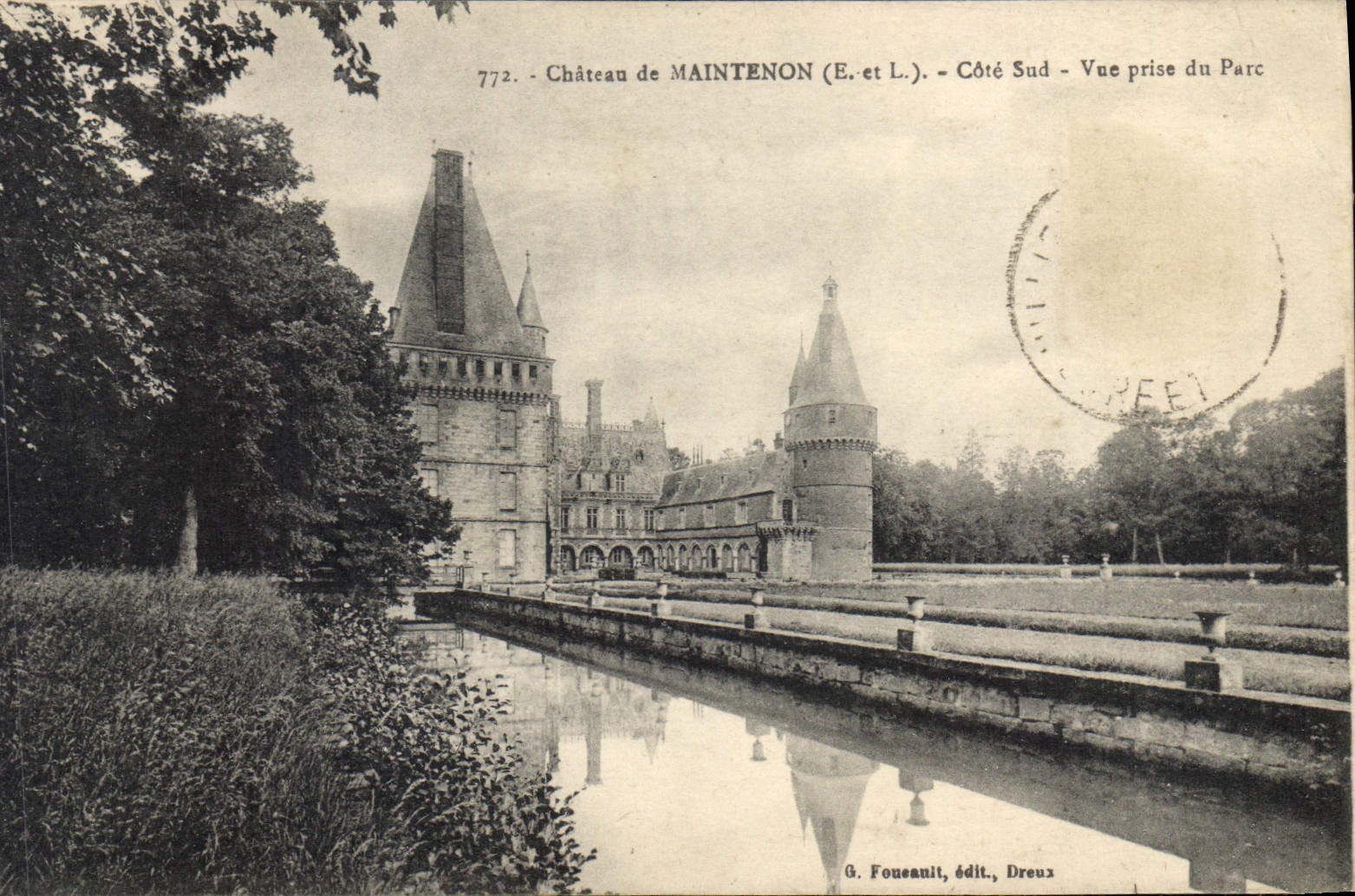 Château de Maintenon (E. et L.) — Côté Sud — Vue prise du Parc — G. Foueauoit, édit., Dreux
