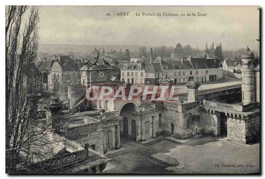 Anet - Le Portail du Château, vu de la Cour — Cl. Fonçais, éditeur, Dijon, n°26