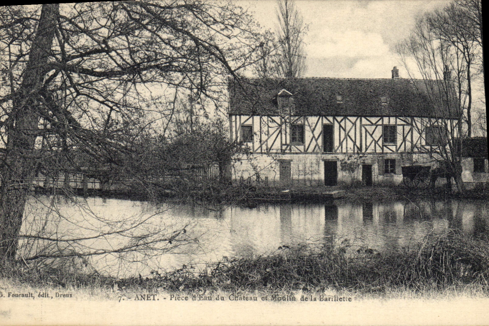 Anet - Pièce d'Eau du Château et Moulin de la Barillette — Foucault, éditeur, Dreux, n°7