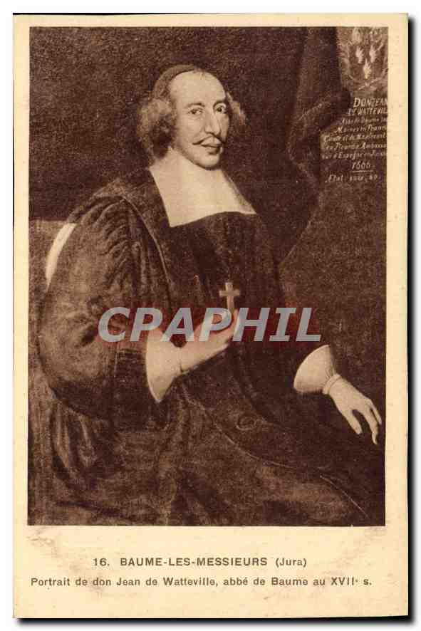 CPA Baume les Messieurs Jura Portrait de don Jean de Watteville abbe de Baume au XVII 