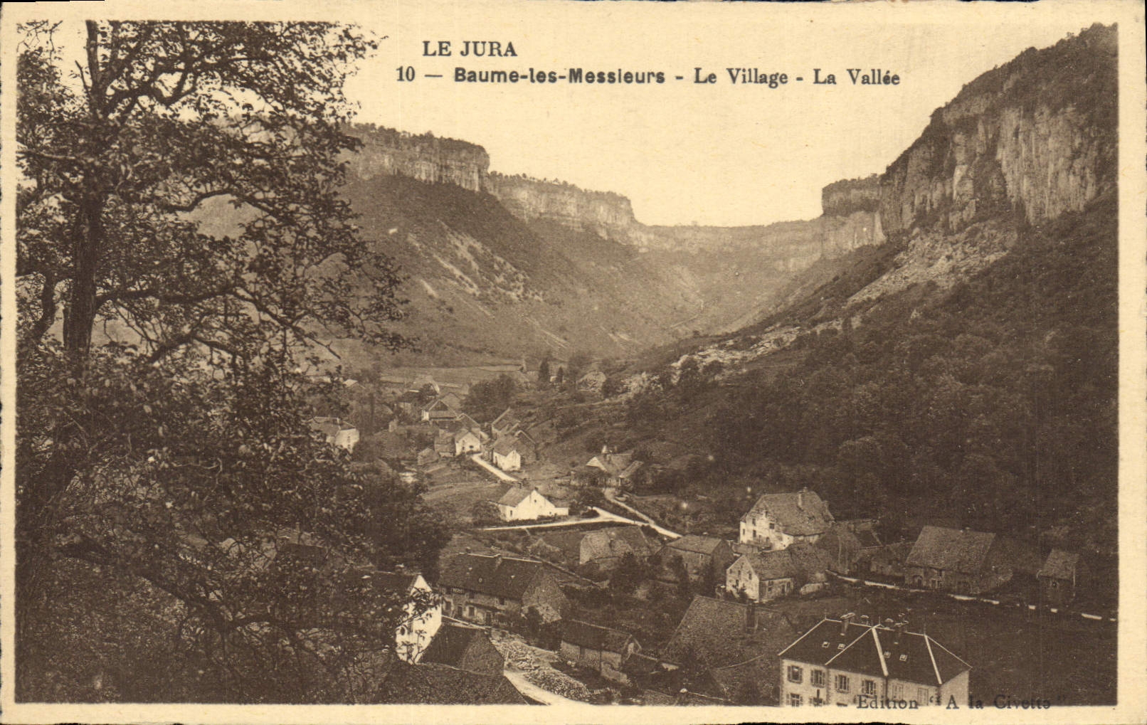 Baume-les-Messieurs — Le Village — La Vallée — Édition A la Civette