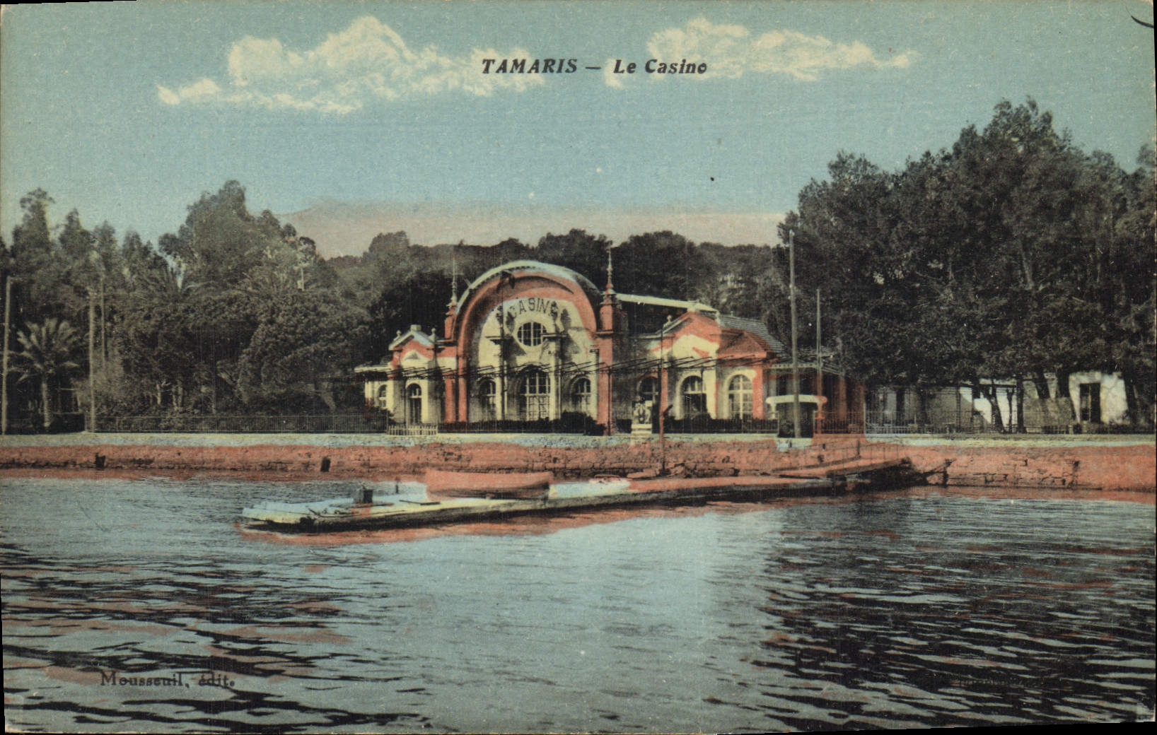 TAMARIS — Le Casino — Moussoueil, édit.