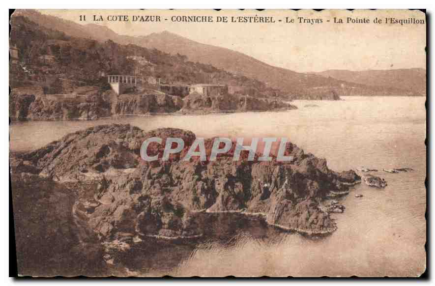 CPA La Cote d'Azur Corniche de l'Esterel Le Trayas La Pointe de l'Esquillon 