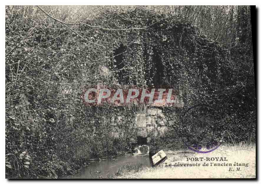 CPA Port Royal Le deversoir de l'ancien etang 