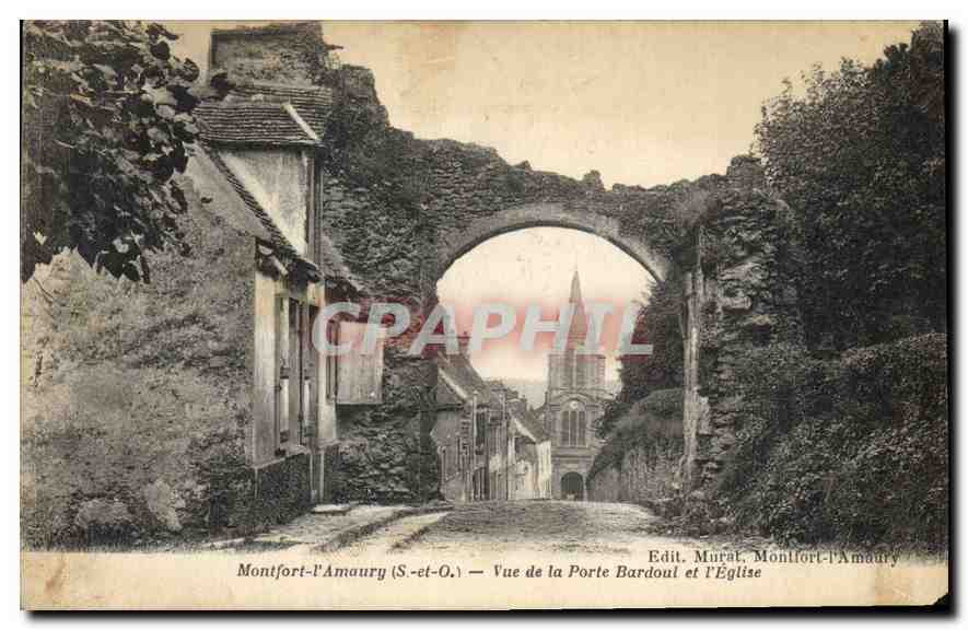 Montfort-l'Amaury (S.-et-O.) — Vue de la Porte Bardoul et l'Église — Edit. Murat
