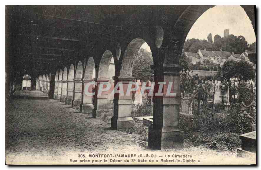 Montfort-l'Amaury (S.-&-O.) — Le Cimetière — Vue prise pour le Décor du 3e Acte de « Robert-le-Diable »