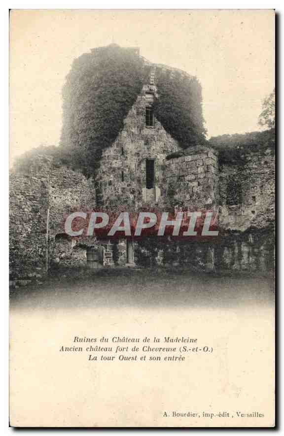 Ruines du Château de la Madeleine — Ancien château fort de Chevreuse (S.-et-O.) — La tour Ouest et son entrée — A. Bourdier, imp.-édit, Versailles