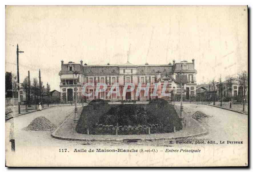 Asile de Maison-Blanche (S.-et-O.) — Entrée Principale — E. Fáciolle, phot. édit., Le Perreux
