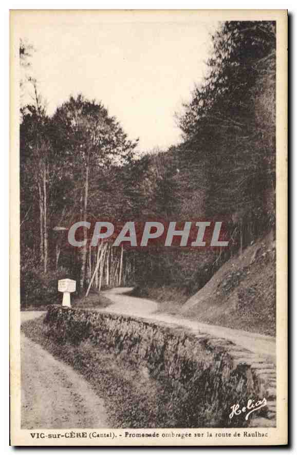 CPA Vic sur Cere Cental Promenade ombragee sur la ronte de Raulhac 