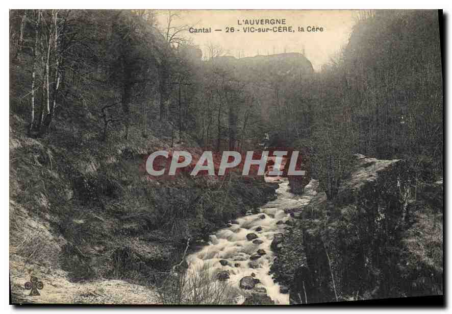 CPA L'Auvergene Vic sur Cere la Cere 