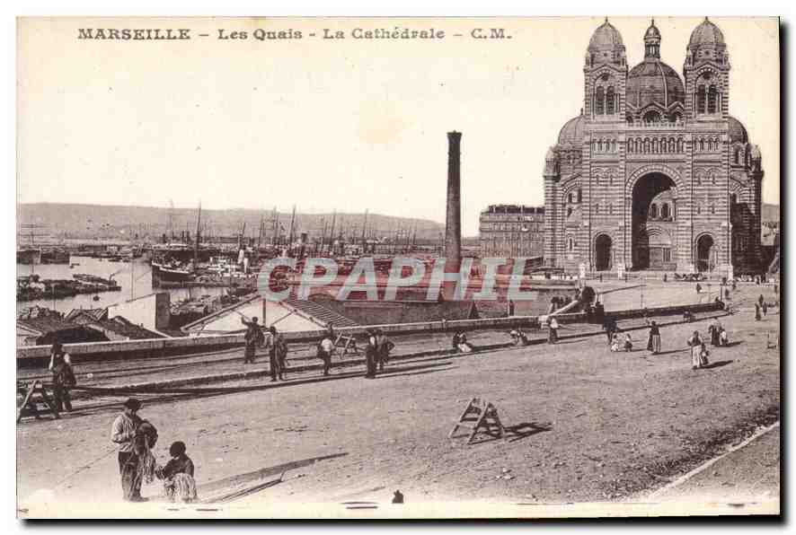 Marseille — Les Quais — La Cathédrale — C.M.
