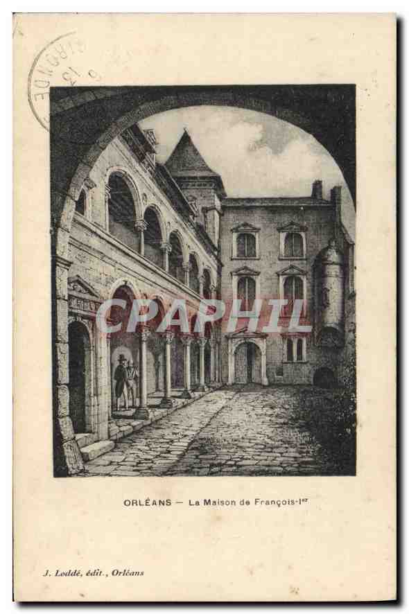 CPA Orleans La Maison de Francois I 