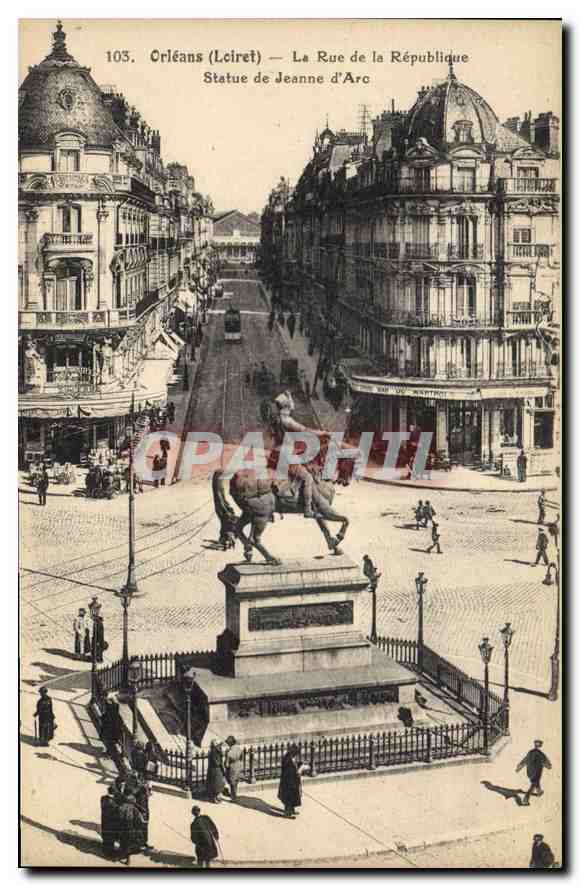 CPA Orleans Loiret La Rue de la Republique Statue de jeanne D'Arc 