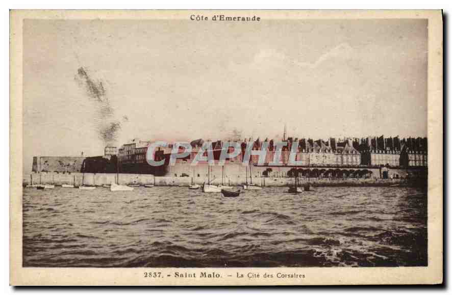 Saint-Malo — La Cité des Corsaires — Côte d'Émeraude — éditeur CPAPHIL, n° 2837