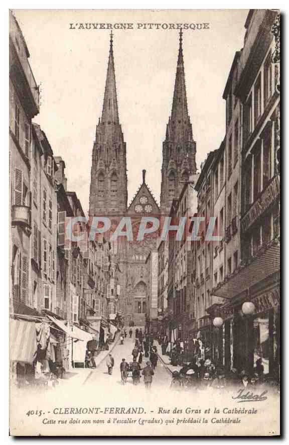 Clermont-Ferrand — Rue des Gras et la Cathédrale — Idéal