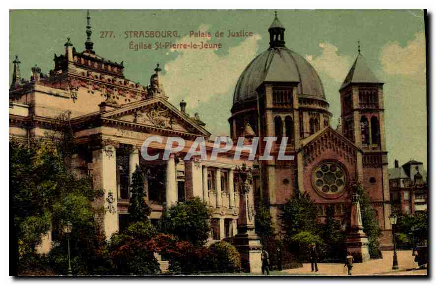Strasbourg — Palais de Justice et Église Saint-Pierre-le-Jeune — CPAPHIL 277